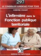 Couverture du livre « L'infirmière dans la fonction publique territoriale » de Christine Staquet aux éditions Puits Fleuri