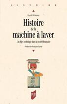 Couverture du livre « Histoire de la machine à laver » de Quynh Delaunay aux éditions Pu De Rennes