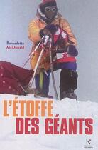 Couverture du livre « L'étoffe des géants » de Bernadette Mc Donald aux éditions Nevicata