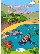 Couverture du livre « Je colorie et j'écris l'île de la Guadeloupe » de  aux éditions Orphie