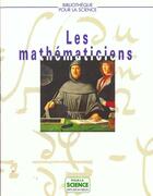 Couverture du livre « Les mathematiciens » de Picutti/Edwards aux éditions Pour La Science
