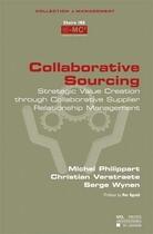 Couverture du livre « Collaborative sourcing strategic value creation through collaborative supplier relationship manageme » de Philippart Verstraet aux éditions Pu De Louvain