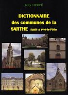 Couverture du livre « Dictionnaire des communes de la Sarthe t.3 » de Guy Herve aux éditions Guy Herve