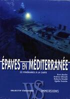 Couverture du livre « Epaves en mediterranee » de Amsler/Ghisotti aux éditions White Star