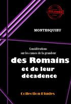 Couverture du livre « Considérations sur les causes de la grandeur des Romains et de leur décadence » de Montesquieu aux éditions Ink Book