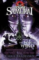 Couverture du livre « Young Samurai: The Ring of Wind » de Chris Bradford aux éditions Penguin Books Ltd Digital