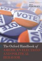 Couverture du livre « The Oxford Handbook of American Elections and Political Behavior » de Jan E Leighley aux éditions Oup Oxford