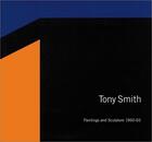 Couverture du livre « Tony smith paintings and sculpture, 1960-1965 » de  aux éditions Dap Artbook