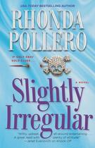 Couverture du livre « Slightly Irregular » de Rhonda Pollero aux éditions Pocket Books