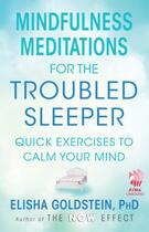 Couverture du livre « Mindfulness Meditations for the Troubled Sleeper » de Goldstein Elisha aux éditions Atria Books