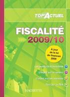 Couverture du livre « Top'actuel ; fiscalité (édition 2009/2010) » de Freiss et Monnet aux éditions Hachette Education