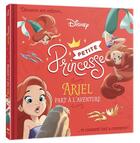 Couverture du livre « Disney Princesses ; petite princesse ; Ariel part à l'aventure » de Disney aux éditions Disney Hachette