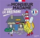 Couverture du livre « Visiter la France ; Les Monsieur Madame visitent la Bretagne » de Roger Hargreaves aux éditions Hachette Jeunesse