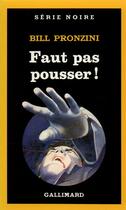Couverture du livre « Faut pas pousser ! » de Bill Pronzini aux éditions Gallimard