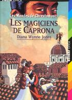 Couverture du livre « Les mondes de Chrestomanci t.3 : les magiciens de Caprona » de Diana Wynne Jones aux éditions Gallimard-jeunesse