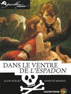 Couverture du livre « Pavillon noir t.9 ; dans le ventre de l'espadon » de Alain Surget et Annette Marnat aux éditions Pere Castor