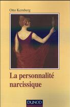 Couverture du livre « La personnalité narcissique » de Otto F. Kernberg aux éditions Dunod