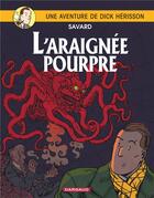 Couverture du livre « Dick Hérisson Tome 11 : l'araignée pourpre » de Didier Savard aux éditions Dargaud