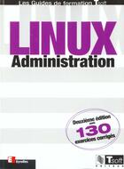 Couverture du livre « Linux Administration ; 2e Edition ; Les Guides De Transformation Tsof » de Abdelmadjid Berlat et J-F Bouchady et G Goudet aux éditions Eyrolles