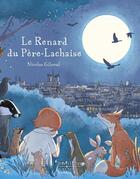 Couverture du livre « Le renard du Père-Lachaise » de Virginie Blancher et Nicolas Gilsoul aux éditions Robert Laffont