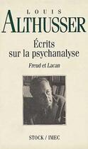 Couverture du livre « ECRITS SUR LA PSYCHANALYSE : Freud et Lacan » de Louis Althusser aux éditions Stock