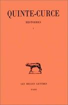Couverture du livre « Histoires. Tome I : Livres III-VI » de Quinte Curce aux éditions Belles Lettres