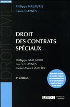 Couverture du livre « Droit des contrats spéciaux (8e édition) » de Philippe Malaurie et Laurent Aynes et Pierre-Yves Gautier aux éditions Lgdj