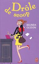 Couverture du livre « Drôle de scoop » de Belinda Olsson aux éditions J'ai Lu