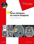 Couverture du livre « Cas cliniques en neuro-imagerie ; pathologies tumorales » de Jean-Louis Dietemann aux éditions Elsevier-masson
