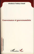 Couverture du livre « Gouvernance et gouvernometrie » de Yenikoye A I. aux éditions Editions L'harmattan