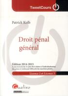 Couverture du livre « Droit pénal général » de Patrick Kolb aux éditions Gualino