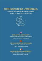 Couverture du livre « Statuts de la Communauté de l'Emmanuel ; statuts de l'association de fidèles et de l'association cléricale » de  aux éditions Emmanuel