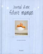 Couverture du livre « Journal d'une future maman » de Rachael Mckenna aux éditions Fetjaine