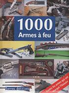 Couverture du livre « 1000 armes à feu » de Schulz Walter aux éditions Terres Editions