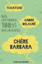 Couverture du livre « Chère Barbara » de Andre Delaure aux éditions Storylab