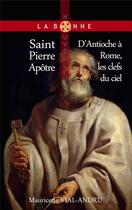 Couverture du livre « Saint Pierre (Rome, Antioche) » de Mauricette Vial-Andru aux éditions Saint Jude