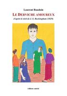 Couverture du livre « Le Derviche amoureux » de Laurent Baudoin aux éditions Unicite