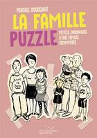 Couverture du livre « La famille puzzle ; petites chroniques de la famille recomposée » de Pascale Bougeault aux éditions Rue De L'echiquier