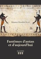 Couverture du livre « Fantômes d'antan et d'aujourd'hui » de Maurice Hendrik Bood aux éditions Les Trois Colonnes