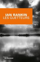 Couverture du livre « Les guetteurs » de Ian Rankin aux éditions Editions Du Masque