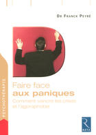 Couverture du livre « Faire face : aux paniques ; comment vaincre les crises et l'agoraphobie » de Franck Peyre aux éditions Retz