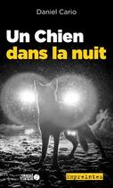 Couverture du livre « Un chien dans la nuit » de Daniel Cario aux éditions Ouest France