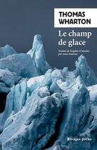 Couverture du livre « Le champ de glace » de Thomas Wharton aux éditions Rivages