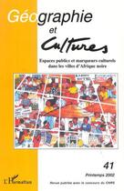 Couverture du livre « Revue Geographie Et Cultures N.41 » de Revue Geographie Et Cultures aux éditions L'harmattan