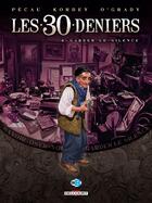 Couverture du livre « Les 30 deniers Tome 4 ; garder le silence » de Jean-Pierre Pecau et Igor Kordey aux éditions Delcourt