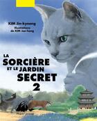 Couverture du livre « La sorcière et le jardin secret t.2 » de Jae-Hong Kim aux éditions Picquier
