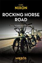 Couverture du livre « Rocking horse road » de Carl Nixon aux éditions Editions De L'aube