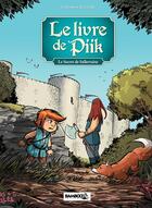 Couverture du livre « Le livre de Piik Tome 1 : le secret de Sallertaine » de Christophe Cazenove et Cecile aux éditions Bamboo