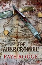 Couverture du livre « Pays rouge » de Joe Abercrombie aux éditions Bragelonne