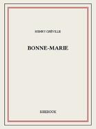 Couverture du livre « Bonne-Marie » de Henry Greville aux éditions Bibebook